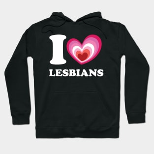 I love Lesbians Hoodie